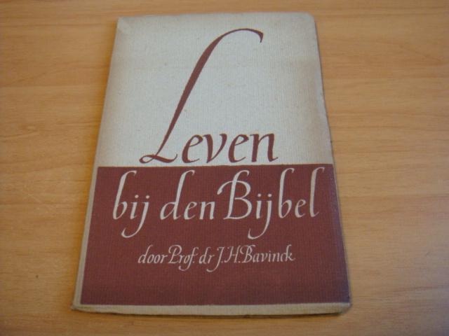 Bavinck, J.H - Leven bij den Bijbel