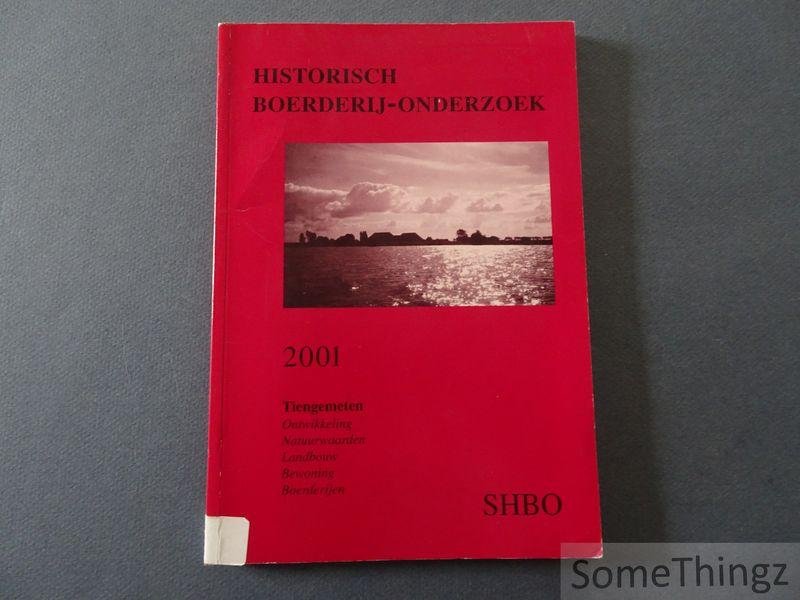 Olst, E.L. van (red.). - Historisch boerderij-onderzoek 2001. Tiengemeten: ontwikkeling, natuurwaarden, landbouw, bewoning, boerderijen.