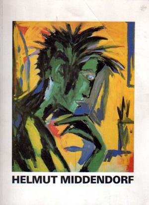 Middendorf, Helmut ; Wolfgang Max Faust;  Frans Haks - Helmut Middendorf