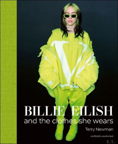 Terry Newman - Billie Eilish And the Clothes She Wears