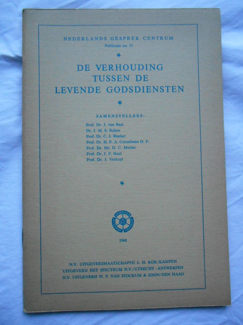 Nederlands Gesprek Centrum, diverse auteurs - De verhouding tussen de levende Godsdiensten