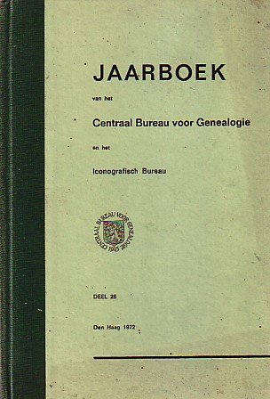  - Jaarboek van het Centraal Bureau voor Genealogie en het Iconografisch Bureau. deel 26 1972