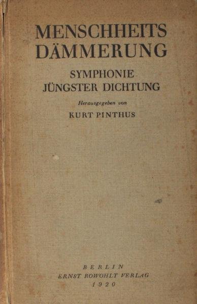 Pinthus, Kurt (herausgegeben von). - Menschheits Dämmerung. Symphonie jüngster Dichtung