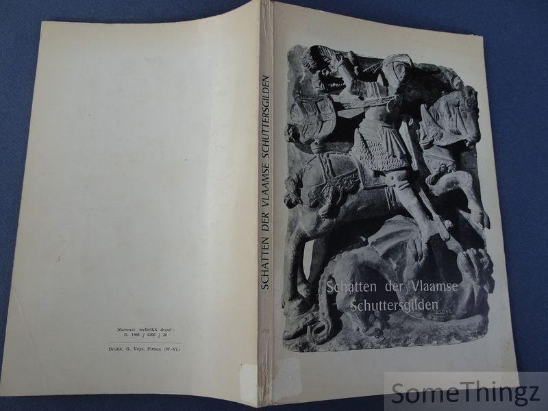 Nespen, W. van /  Simons, G. / Gerarts, J.. - Schatten der Vlaamse Schuttersgilden.
