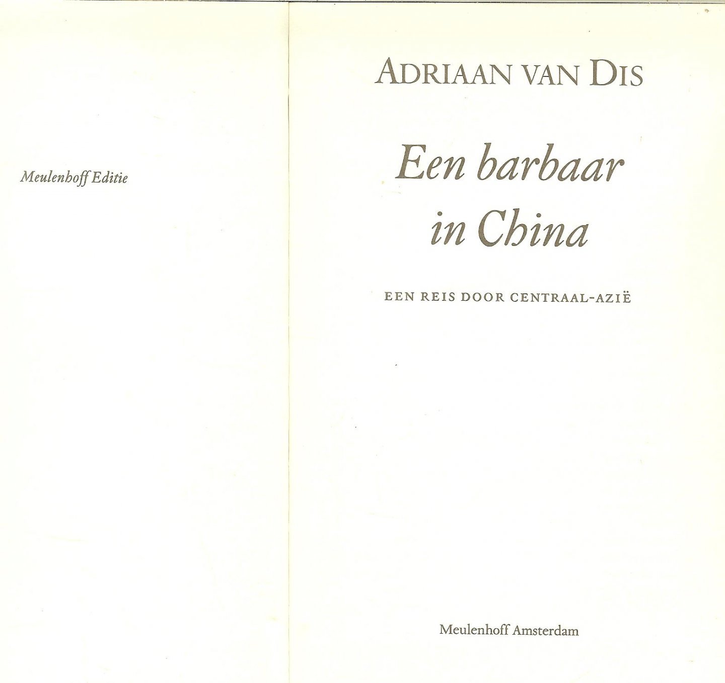 Dis, A. van  Grafische vormgeving Zeno - Een barbaar in China  Een reis door Centraal Azie