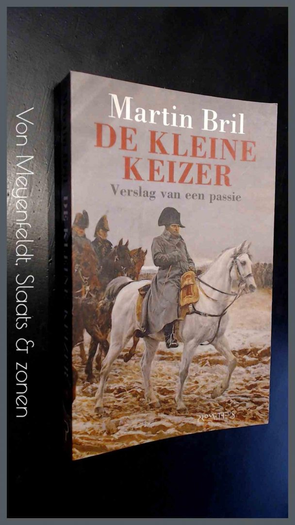 Bril, Martin - De kleine Keizer - Verslag van een passie