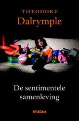 Door en door verwend - kritiek de sentimentele samenleving