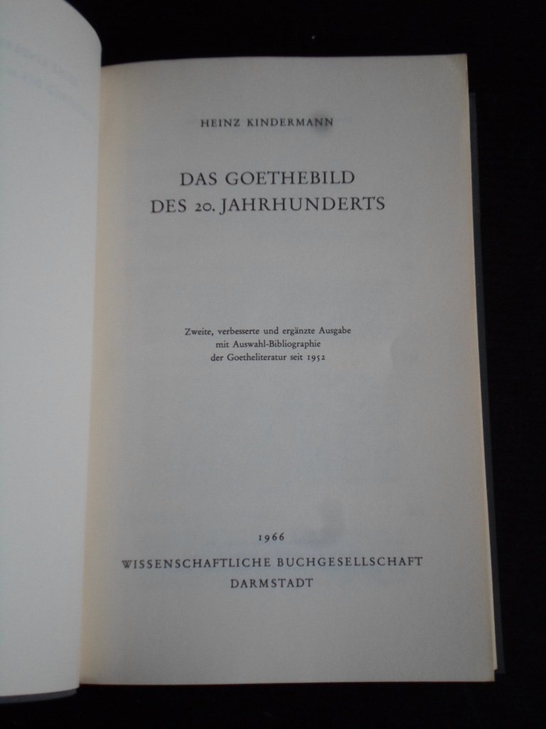 Kindermann, Heinz - Das Goethebild des 20.Jahrhunderts