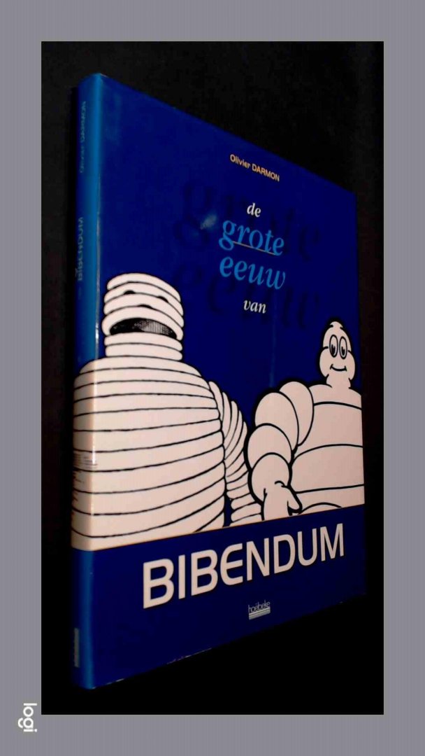 Darmon, Olivier - De grote eeuw van Bibendum