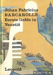 Fabricius, Johan - Barcarolle. Eerste liefde in Venetië
