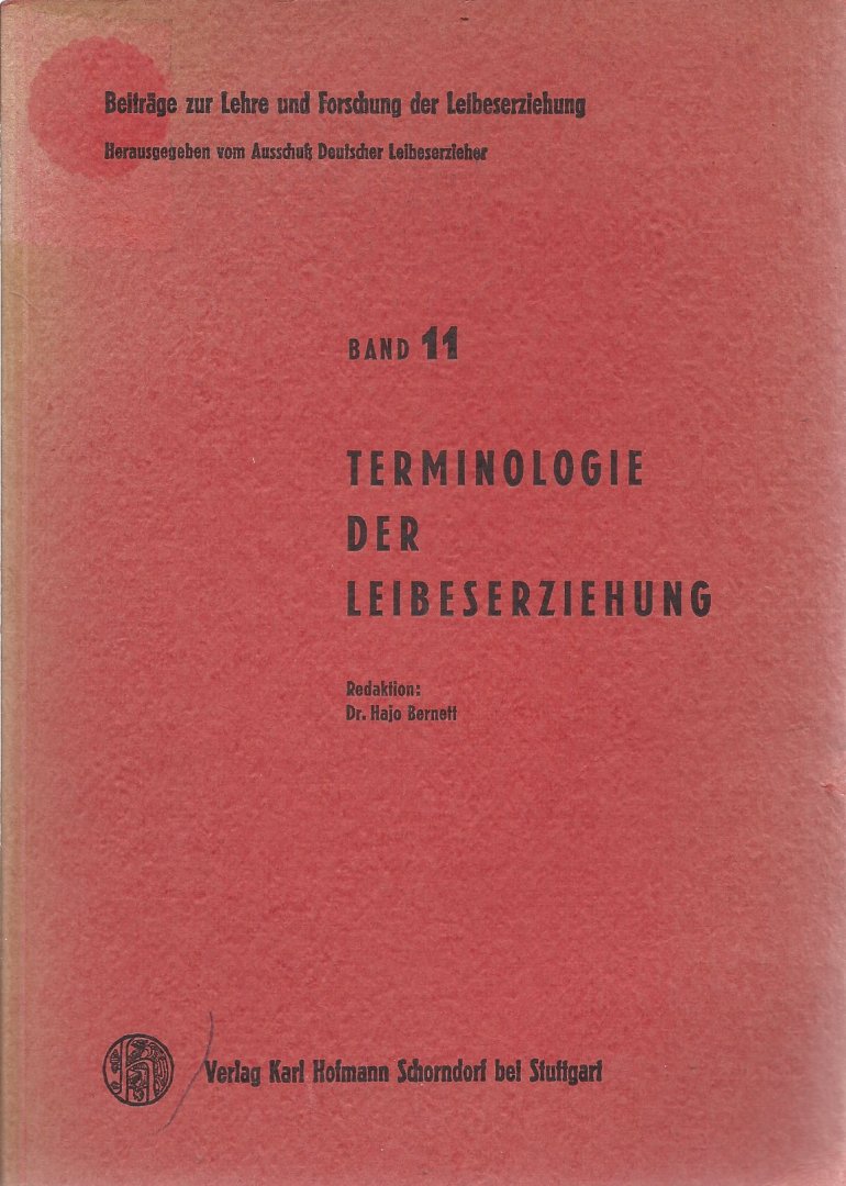 Bernett, Dr. Hajo - Terminologie der Leibeserziehung -Band 11