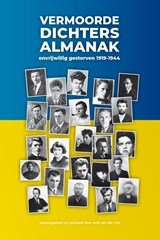 Vermoorde Dichters Almanak - onvrijwillig gestorven 1919-1944