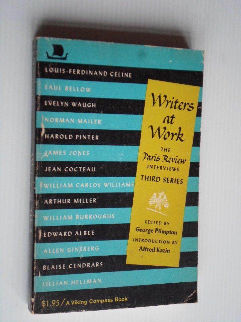 Plimpton, George, Ed.by - Writers at Work, The Paris Review Interviews, Third Series