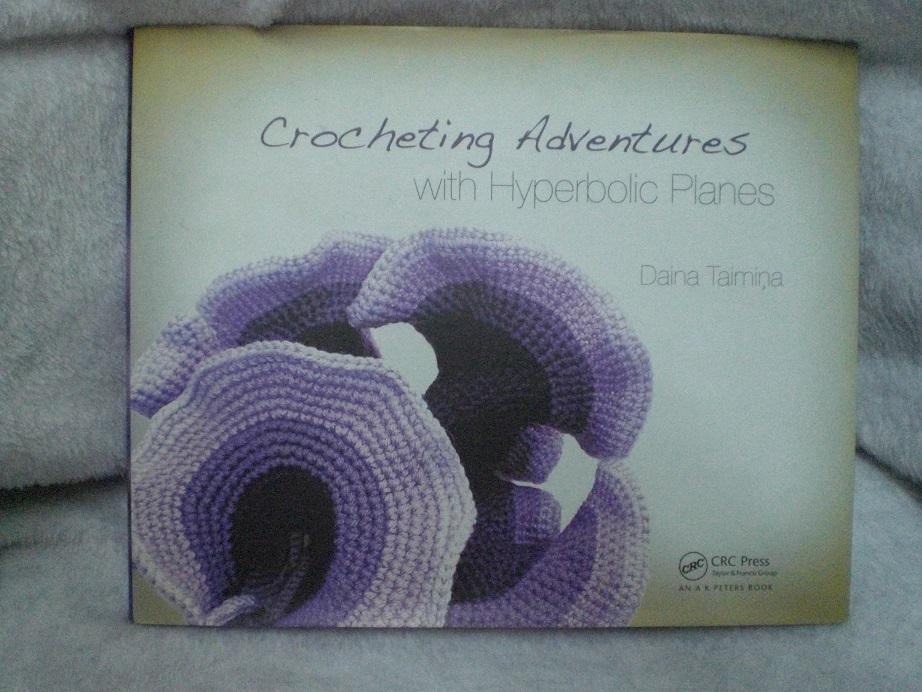Taimina, Daina - Crocheting Adventures with Hyperbolic Planes