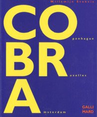 STOKVIS, WILLEMIJN - Cobra. La conquête de la spontanéité