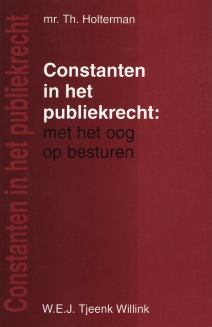 Holterman, Th. - Constanten in het publiekrecht: met het oog op besturen.