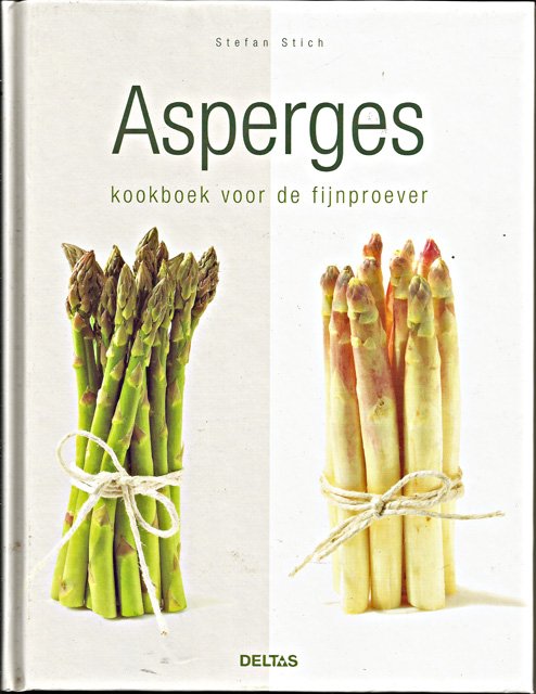 Stich, Stefan - Asperges. Kookboek voor de fijnproever