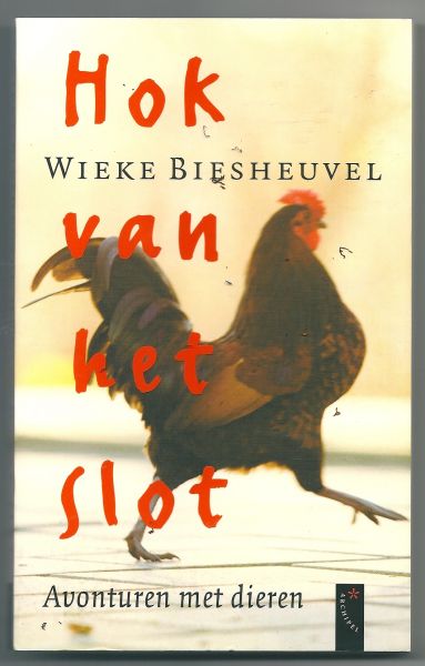 Biesheuvel, Wieke - Hok van het slot   Avonturen met dieren