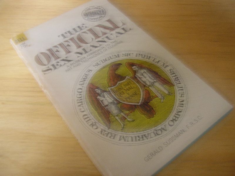 Sussman, G.(Gerald), F.R.S.C. - The official sex manual; a modern approach tot the art and techniques of coginus