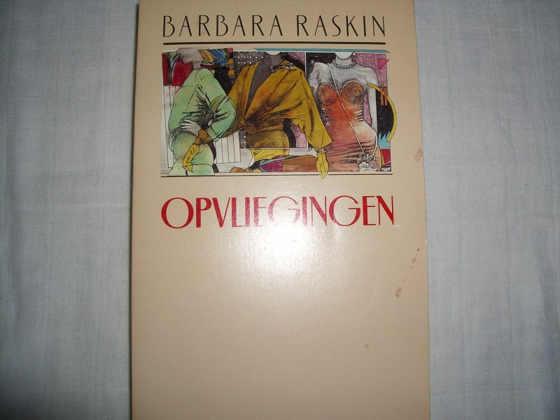Raskin, Barbara - Opvliegingen