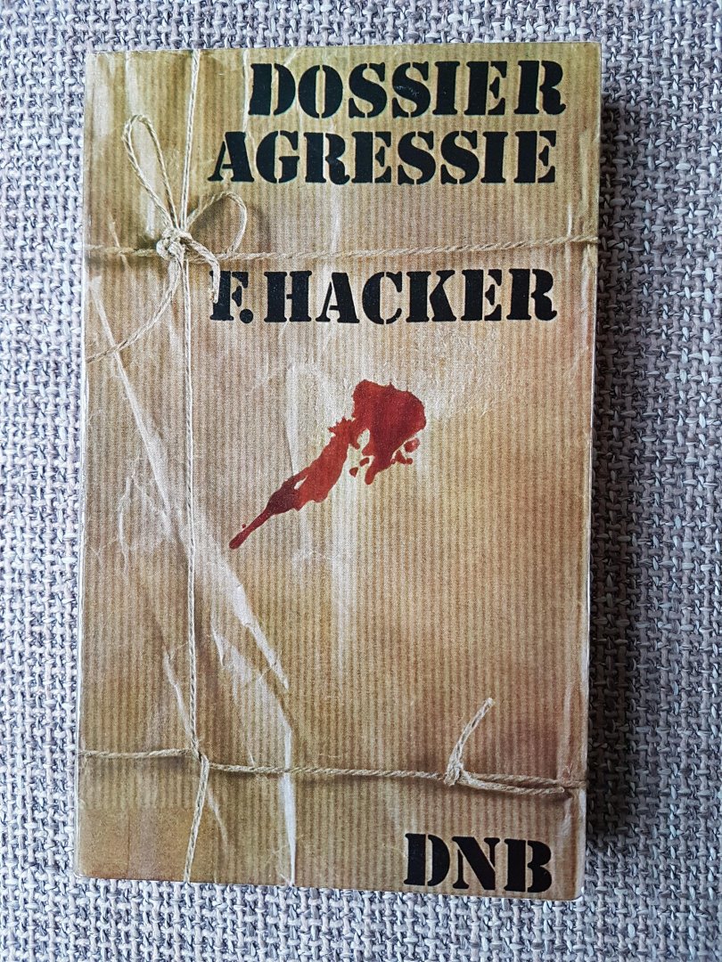 Hacker, F. - Dossier Agressie