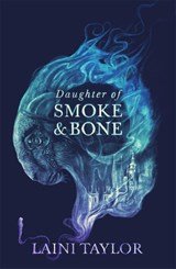 Daughter of Smoke and Bone - Enter another world in this magical SUNDAY TIMES bestseller