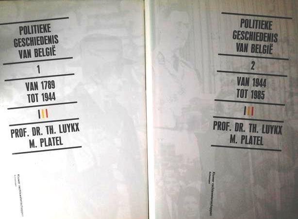 LUYKX Theo Prof. Dr, PLATEL Marc - Politieke geschiedenis van België deel II (van 1944 tot 1985) - 5de bijgewerkte uitgave