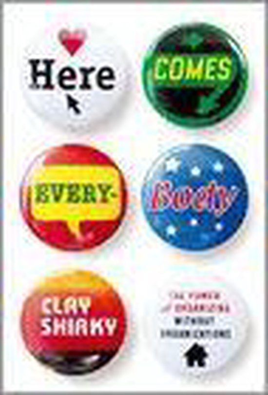Shirky, Clay - Here Comes Everybody