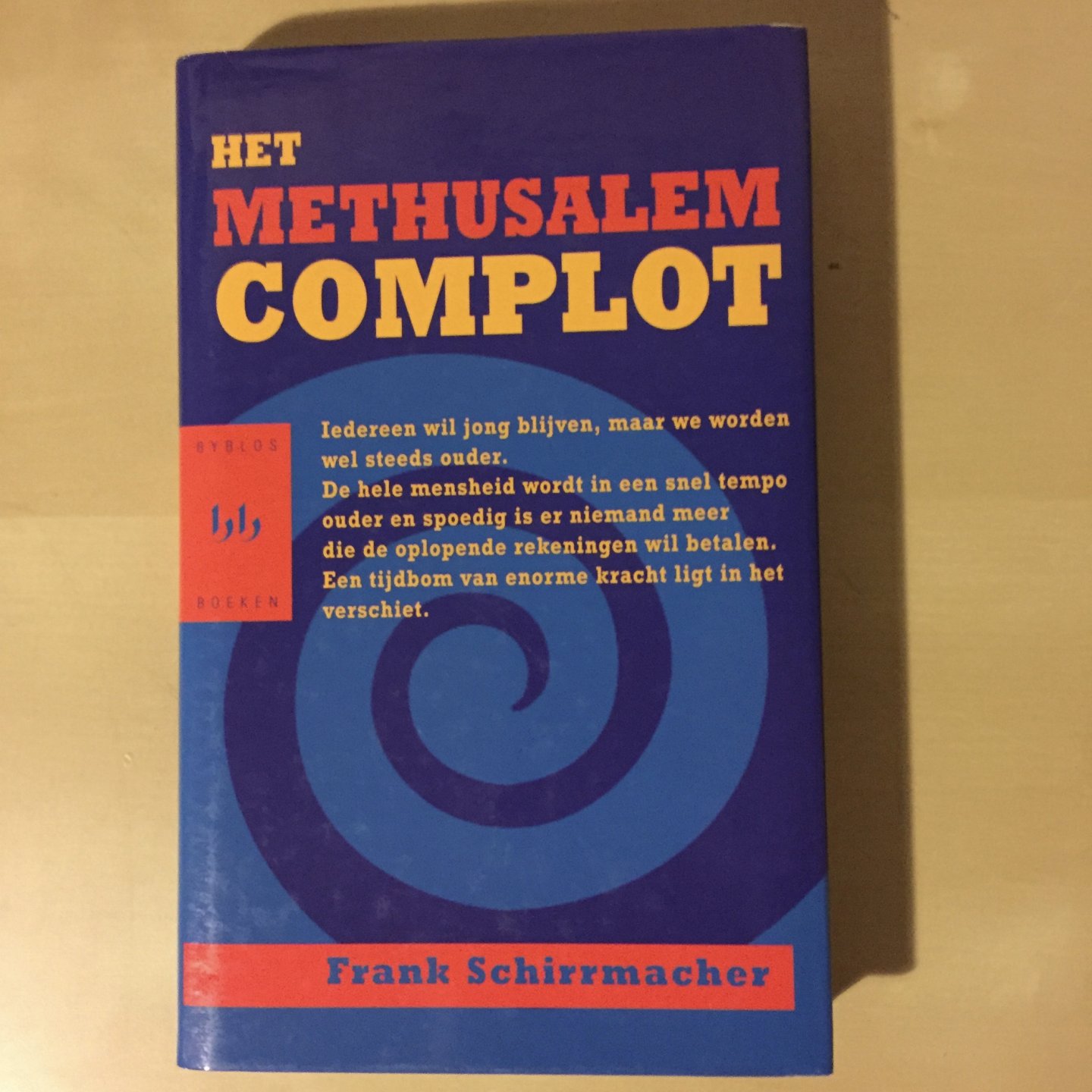 Schirrmacher, F. - Methusalemcomplot