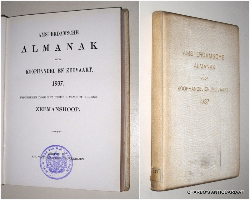 COLLEGE ZEEMANSHOOP, - Amsterdamsche almanak voor koophandel en zeevaart 1937. Uitgegeven door het bestuur van het College Zeemanshoop.