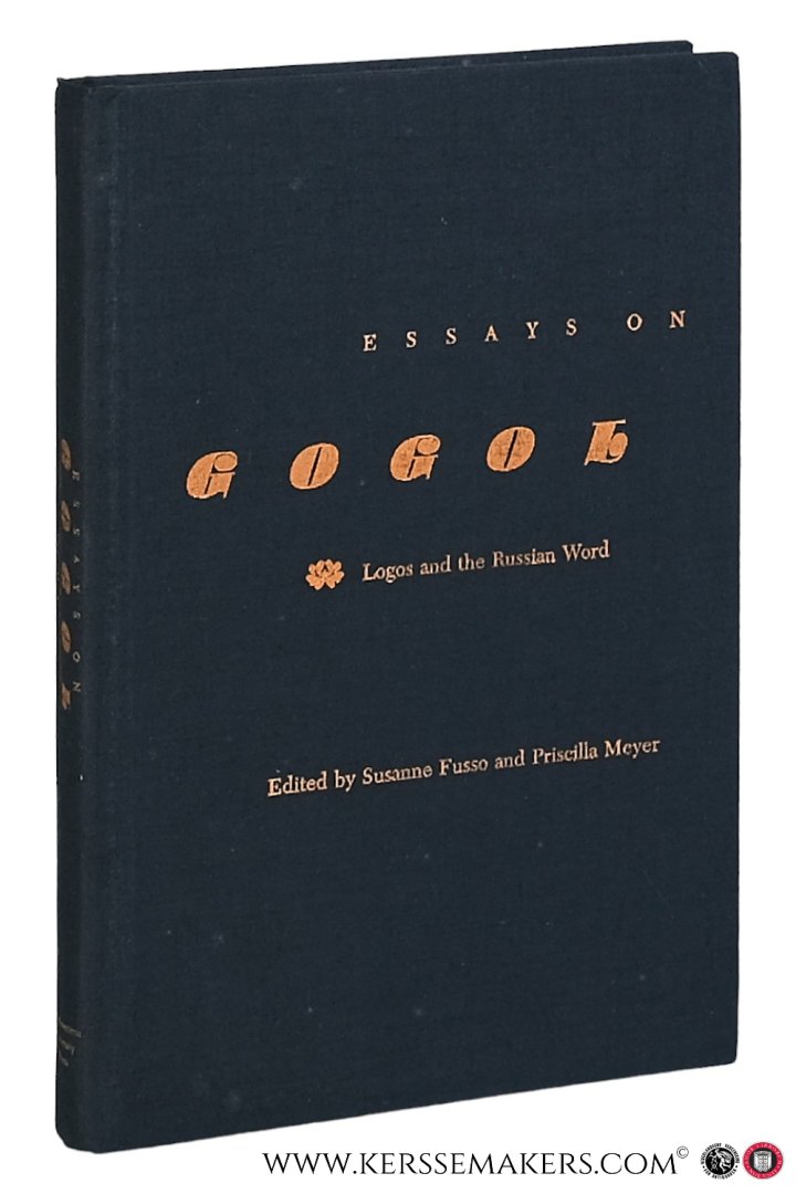 Fusso, Susanne / Priscilla Meyer (eds.). - Essays on Gogol. Logos and the Russian Word.