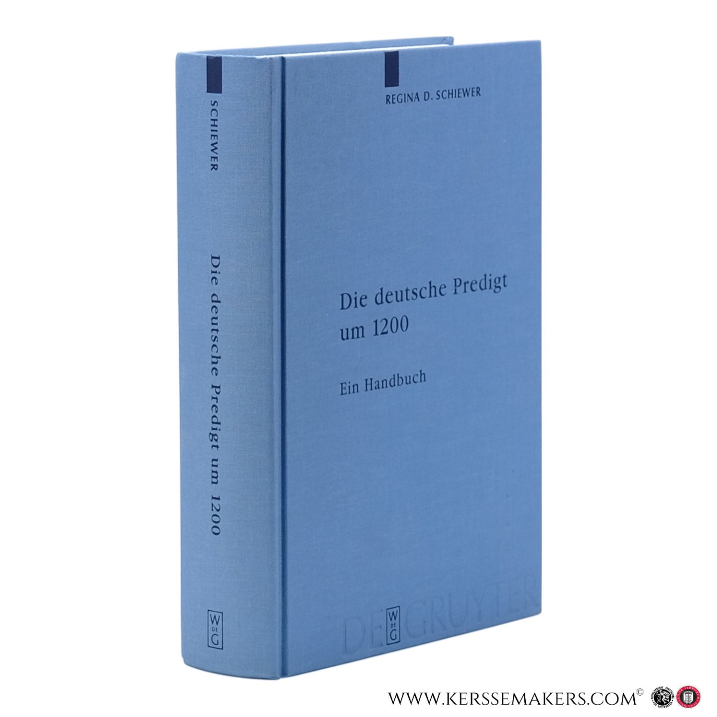 Schiewer, Regina D. - Die deutsche Predigt um 1200. Ein Handbuch.