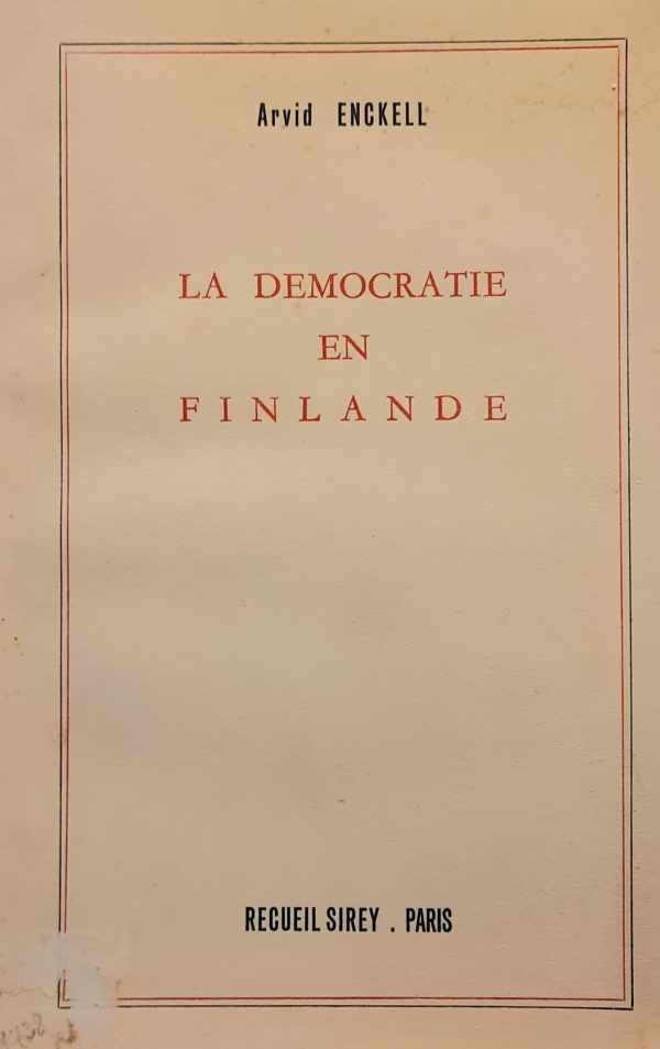 ENCKELL Arvid - La Démocratie en Finlande.