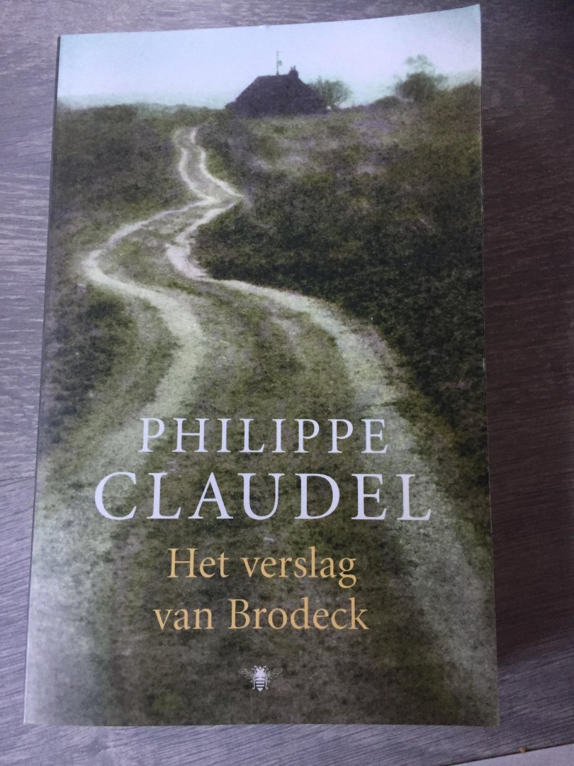 Claudel, Ph. - Het verslag van Brodeck