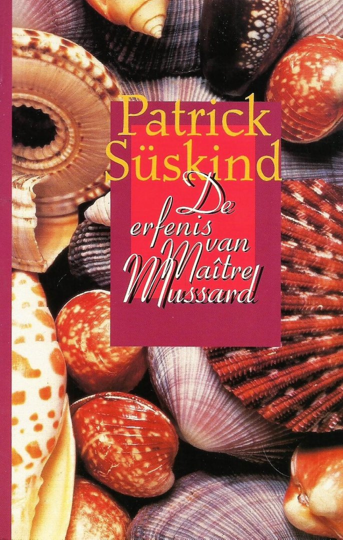 Süskind, Patrick - De erfenis van Maître Mussard