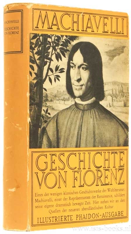MACHIAVELLI, N. - Geschichte von Florenz. Vollständige Ausgabe. Deutsch von A. von Reumont.