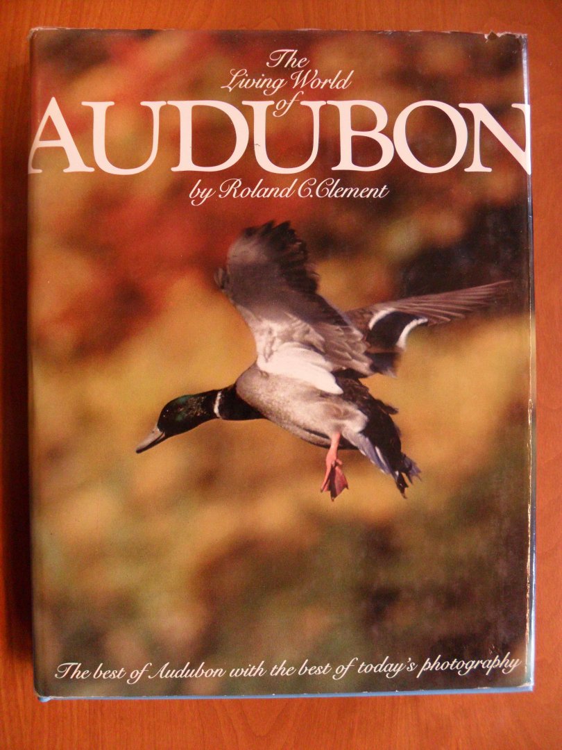 Clement Roland C. - The Living World of Audubon