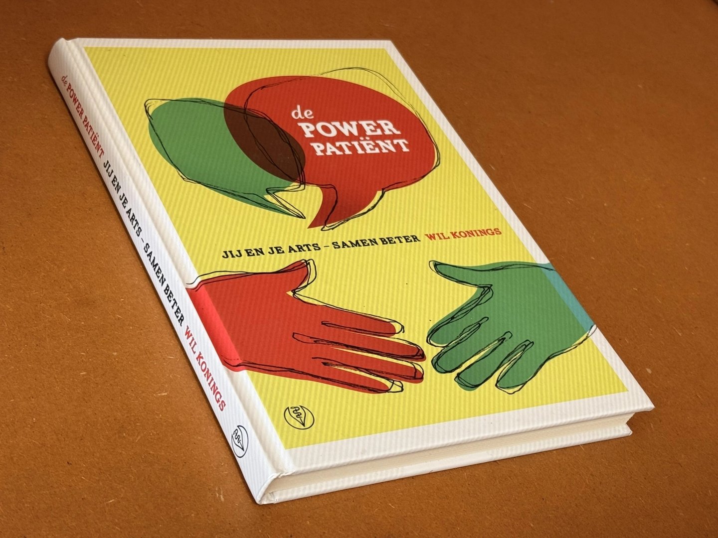 Wil Konings - De Power Patiënt, jij en je arts - samen beter