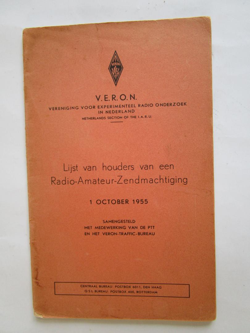 VERON   Vereniging voor experimenteel radio onderzoek in Nederland (uitgegeven door) - Lijst van houders van een Radio-Amateur-Zendmachtiging  - 1 october 1955 -