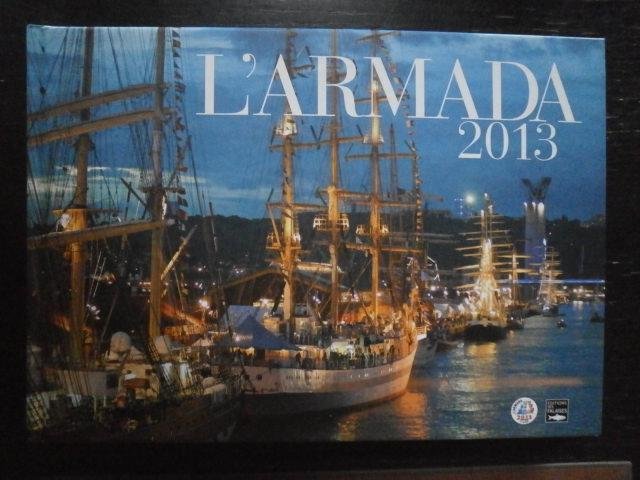 Le livre officiel de l'Armada 2013 - L'Armada 2013