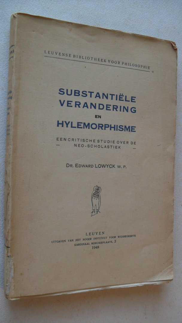 Lowyck Dr. Edward - Substantiele verandering en Hylemorphisme