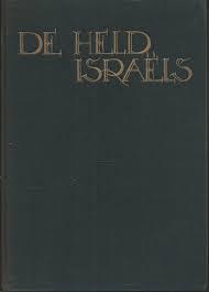 Arkel, R.E. van; ill. Jurres, Prof.J.H. - De held Israëls - tafereelen uit het leven van David