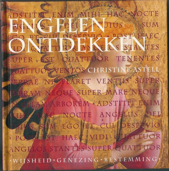 Astell, Christini - Engelen ontdekken - wijsheid, genezing, bestemming