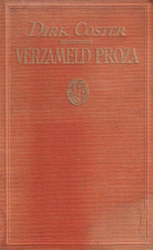 Coster, Dirk - Verzameld proza