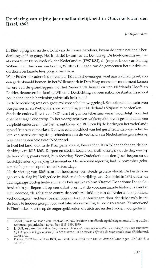 Herwaarden-Rijlaarsdam, H.J.C. van ; Hoogerdijk, W. ; Nauta, J.F. … [et al.] - Het pamflet tegen de regent Hoola van Nooten ; De viering van vijftig jaar onafhankelijkheid in Ouderkerk aan den IJssel, 1863 ; De IJskaarten van de Krimpenerwaard ….etc.