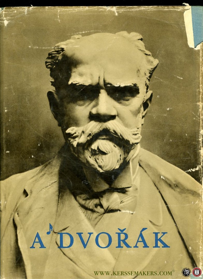 HOREJIS, Antonin - Antonin Dvorak. Sein Leben und Werk in Bildern.