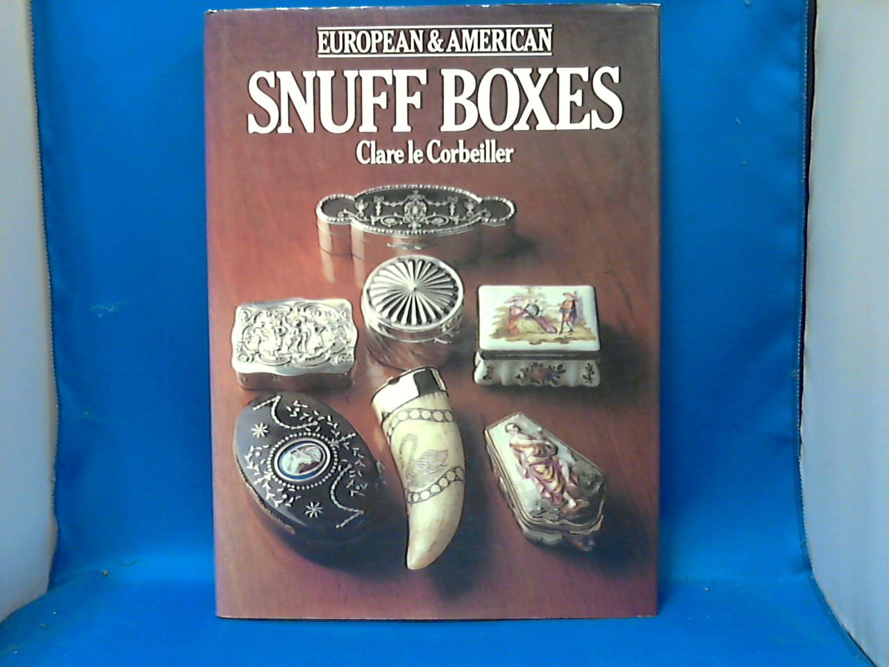 Corbeiller Le  Clare - European & American Snuff boxes   1730 -1830