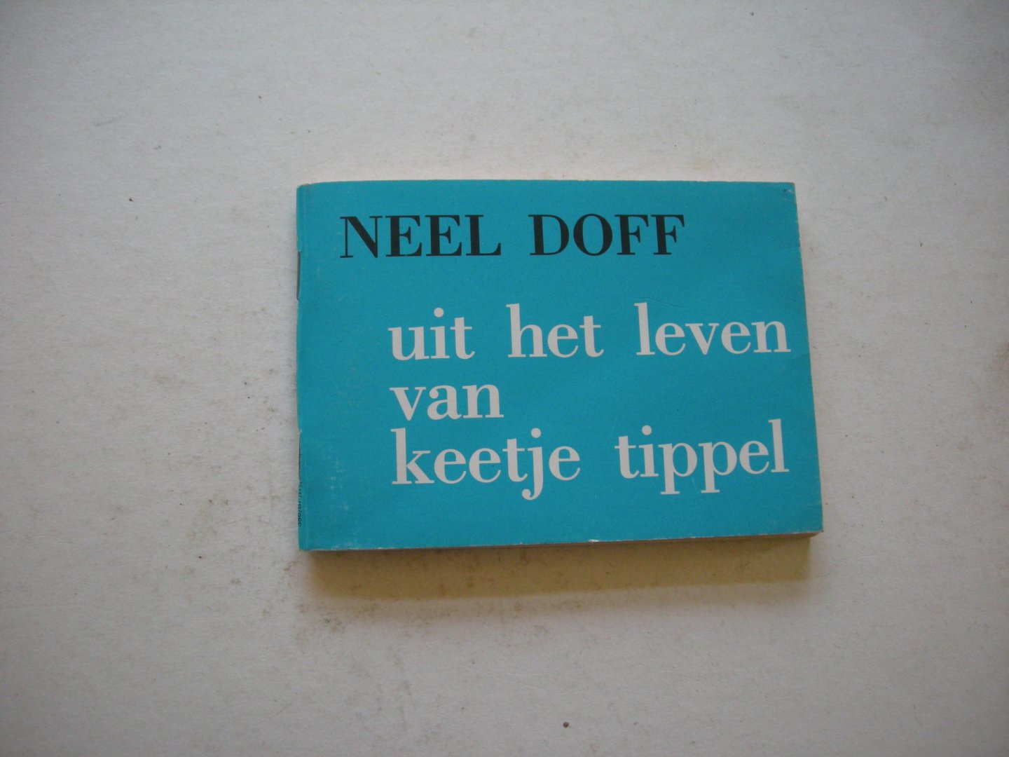 Doff, Neel - Uit het leven van keetje tippel
