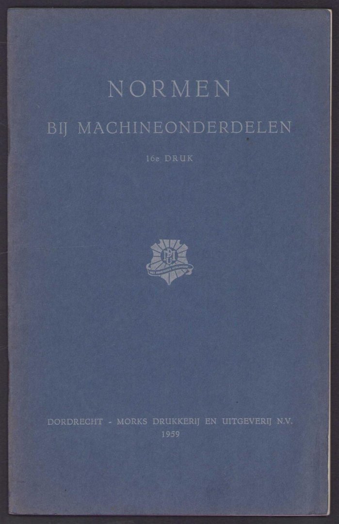 Ir G Hofstede , Ir H.J. Meewis en Ir P.G. Ritterhaus - Verzameling van gedeeltelijke reprodukties van Nederlandse normen, overgenomen met toestemming van het Nederlands normalisatie instituut,