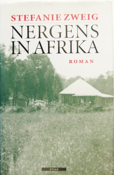 Zweig, Stefanie - Nergens in Afrika